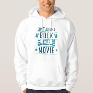 Don’t Judge A Book By Its Movie Hoodie