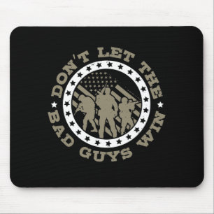 Don’T Let The Bad Guys Win Mouse Pad
