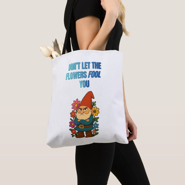 Don’t Let the Flowers Fool You – Grumpy Gnome Tote Bag (Close Up)