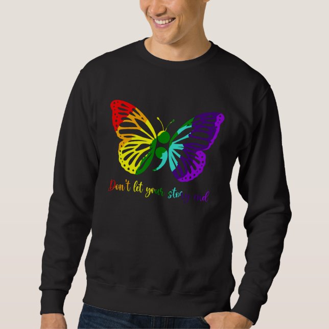 Don t Let Your Story End Semicolon Butterfly Menta Sweatshirt (Front)