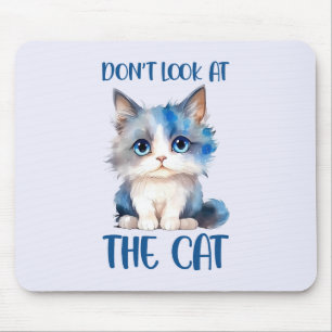 Don’t Look at the Cat – Adorable Bluish Kitten Mouse Pad