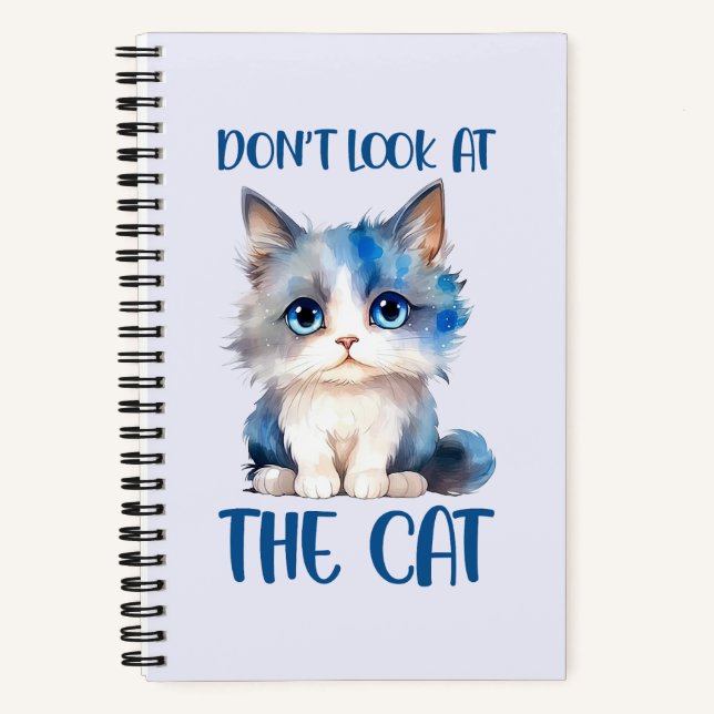 Don’t Look at the Cat – Adorable Bluish Kitten Notebook (Front)