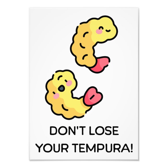 Don’t lose your Tempura pun Photo Print (Front)