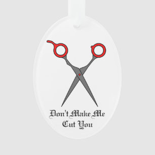 Don’t Make Me Cut You -Red Hair Cutting Scissors Ornament