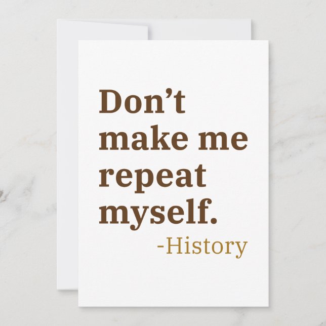 Don’t Make Me Repeat Myself Thank You Card (Front)