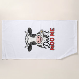 Don’t Moo Me Funny Cow Vintage Engraving Beach Towel