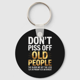 Don’t Off Old People Funny Senior Humour Quote Wom Key Ring