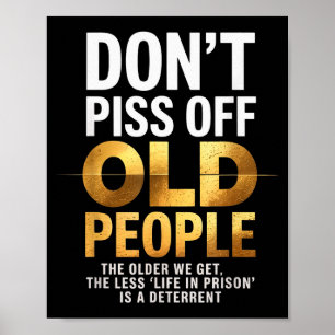 Don’t Off Old People Funny Senior Humour Quote Wom Poster