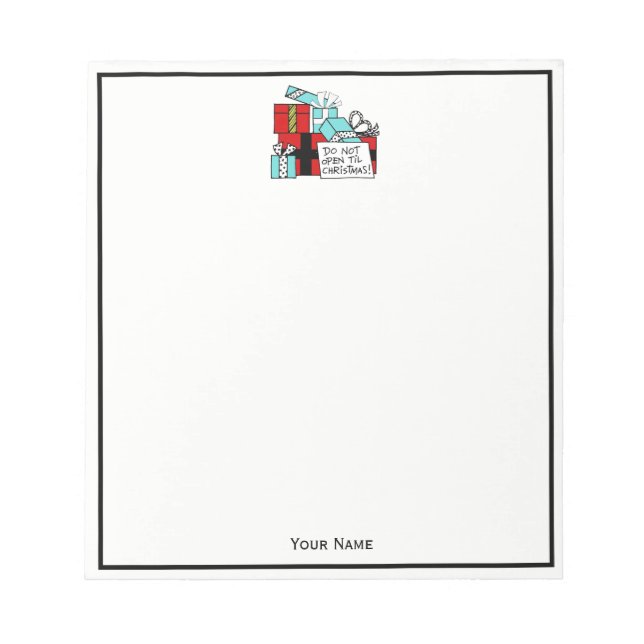 Don’t Open Til Christmas Presents Xmas Notepad (Front)