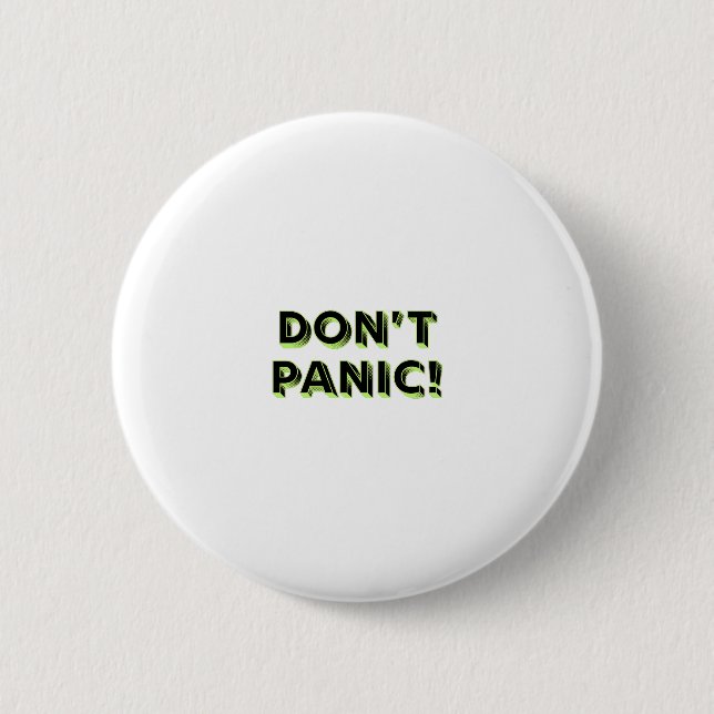 Don’t Panic 6 Cm Round Badge (Front)