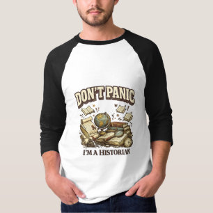 Don’t Panic I’m A Historian Vintage History Design T-Shirt