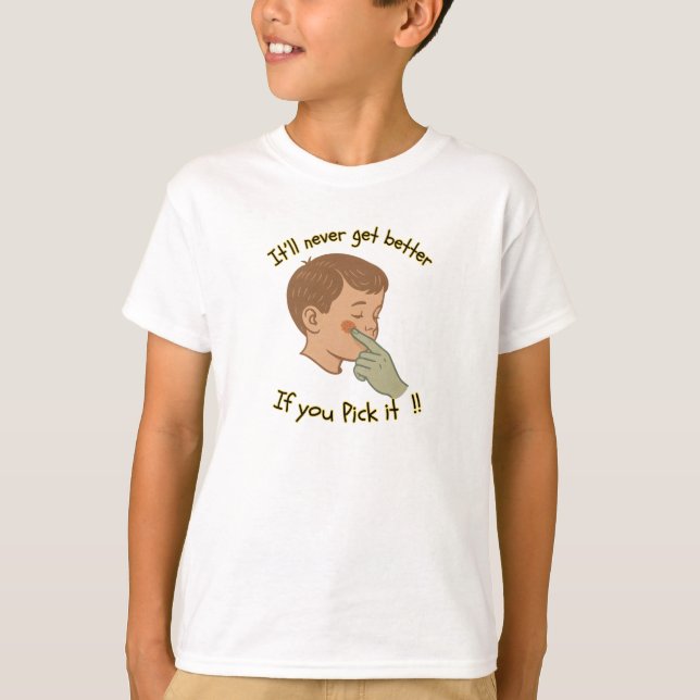 "Don’t Pick It" – Witty Scab-Picking T-Shirt (Front)