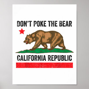 Don’t Poke The Bear California Republic  Poster