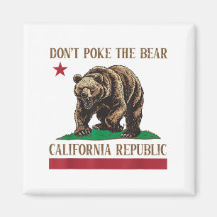 Don’t Poke The Bear California Republic Shirt For  Magnet