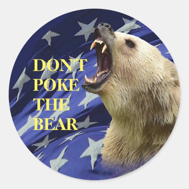 Don’t Poke The Bear Classic Round Sticker (Front)