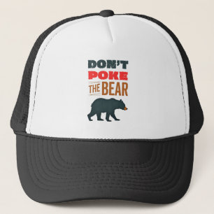 Don’t Poke The Bear Minimalist Typography Design Trucker Hat