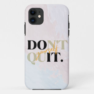 DON`T QUIT, DO IT YOURSELF MOTIVATIONAL QUOTES  iPhone 11 CASE