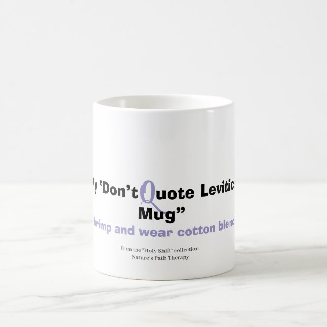 Don’t Quote Leviticus at Me – Funny Mug (Center)