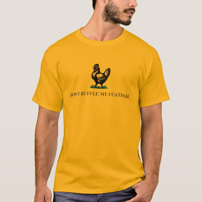Don’t Ruffle My Feathers Gadsden Flag Parody T-Shirt (Front)
