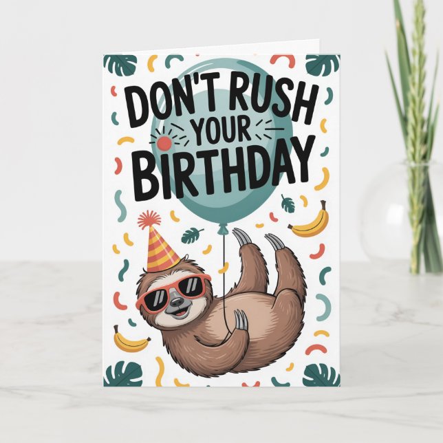 Don’t Rush Your Birthday Card (Front)