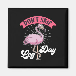 Don T Skip The Leg Day Fitness Weight Training Bod Magnet