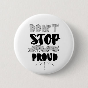 Don’t Stop Athletic Quote Self Pride Quote Success 6 Cm Round Badge