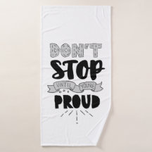Don’t Stop Athletic Quote Self Pride Quote Success Bath Towel