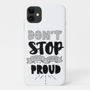 Don’t Stop Athletic Quote Self Pride Quote Success iPhone 11 Case