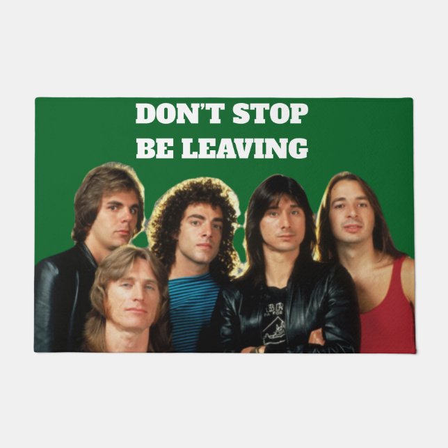 Don’t Stop Be Leaving Door Mat (Front)