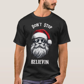 "Don’t Stop Believin’ -Christmas T-Shirt Design
