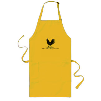 Don’t Strut in My Kitchen Long Apron