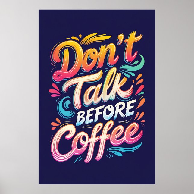 Don’t Talk Before Coffee Typography Poster (Front)