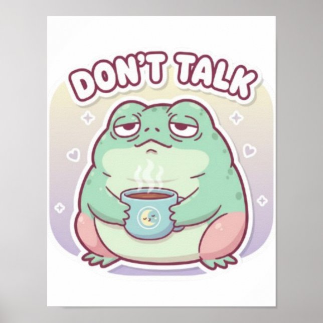 Don’t Talk Frog Poster Cute Annoyed Frog Meme Aest (Front)