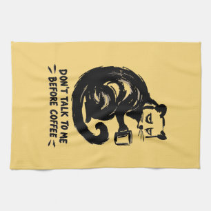 Don’t Talk to Me Before Coffee – Funny Grumpy Cat Tea Towel