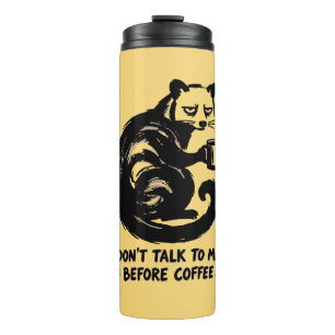 Don’t Talk to Me Before Coffee – Funny Grumpy Cat Thermal Tumbler