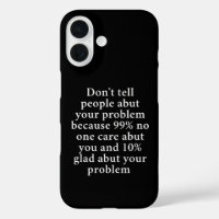 Don’t Tell People About Your Problems" – Bold