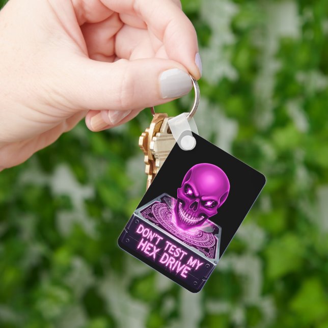 Don’t Test My Hex Drive- Skull  Key Ring (Hand)