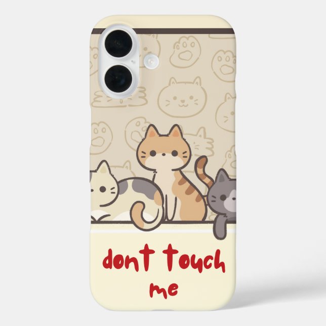 Don’t Touch Me Cat Phone Case | Cute & Sassy Cat  (Back)
