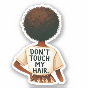 "Don´t touch my hair"- Frau mit Afro- Illustration