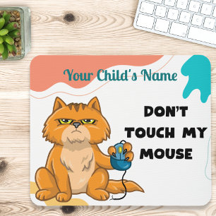 “Don’t Touch My Mouse” Cat with Mouse Personalised Pad
