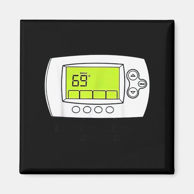 Don’t Touch The Tat Funny For Men Women  Magnet (Front)