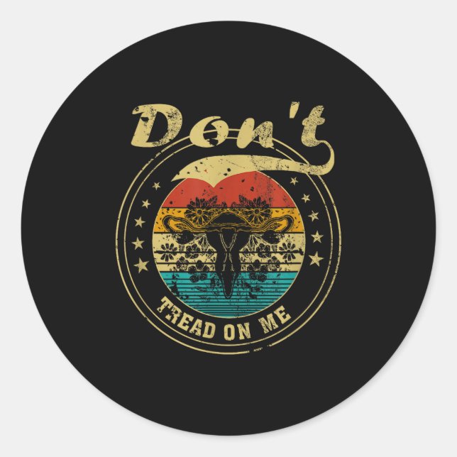 Don’t Tread On Me Uterus  Classic Round Sticker (Front)
