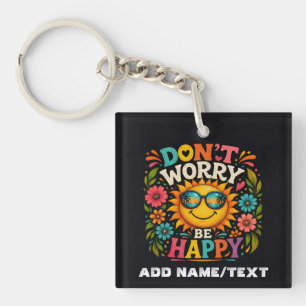 Don’t Worry, Be Happy, Cool Sunshine Key Ring