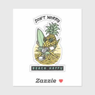 Don’t Worry Beach Happy – Funny Pineapple Surfer S