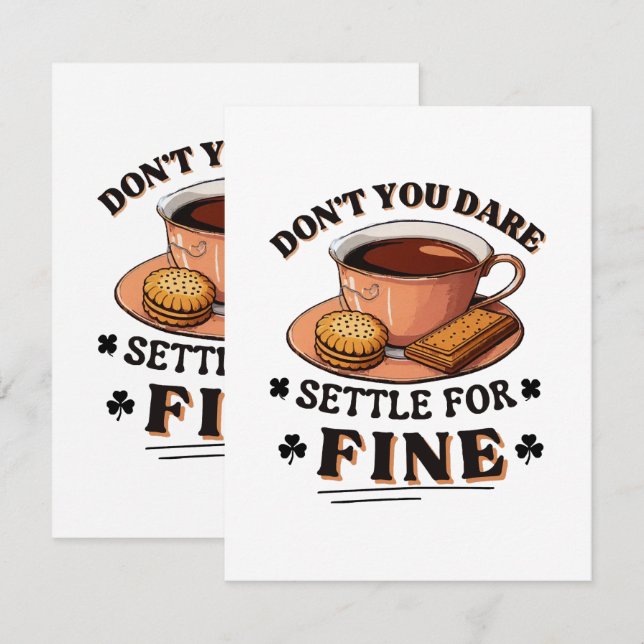 Don’t you dare settle for fine quote enclosure card (Front/Back)