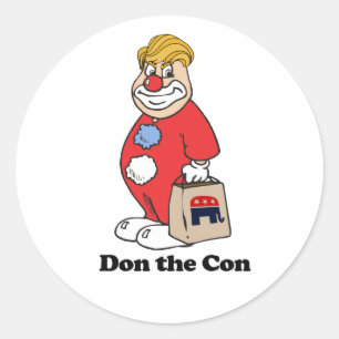 Don the con -- Anti-Trump Design - - Political -.p Classic Round Sticker
