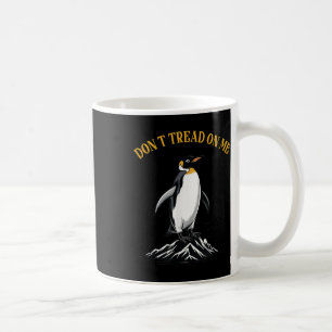 Don Tread On Penguins, Taxes Penguin Funny Meme Gi Coffee Mug