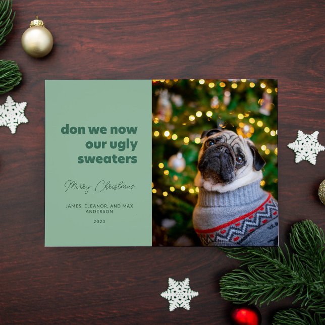 Don We Now Our Ugly Sweaters Green Holiday Card (Creator Uploaded)