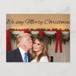 Donald and Melania: We say Merry Christmas! Postcard