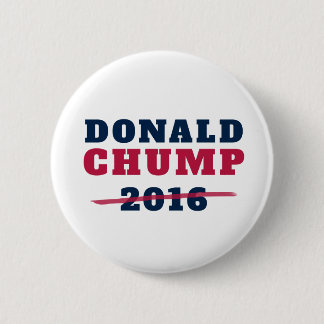 Donald Chump 2016 6 Cm Round Badge